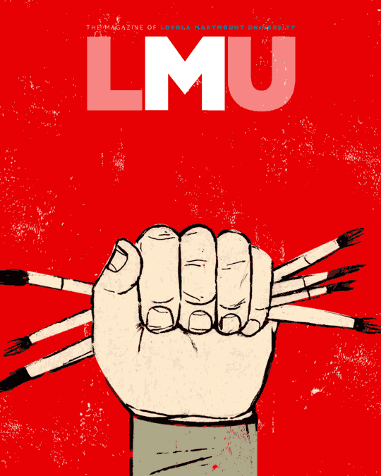 LMU Magazine Digital Edition Winter 2026 with artwork by Edel Rodriguez depicting a fist breaking brushes
