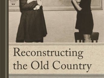 Reconstructing the Old Country: American Jewry in the Post-Holocaust Decades