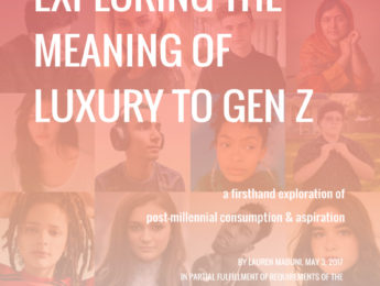 Exploring the Meaning of Luxury to Gen Z: A firsthand exploration of post-millennial consumption and aspiration
